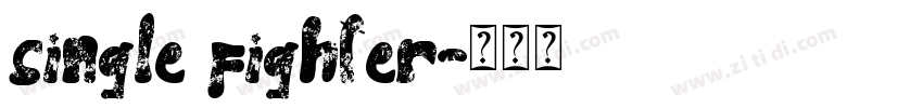 single fighter字体转换